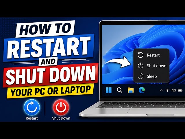 How to Restart and Shut Down Your PC or Laptop (Windows 10 & 11)