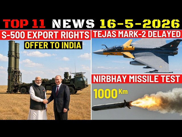Indian Defence Updates : S-500 Export Rights Offer,Tejas MK2 Delayed,Nirbhay Missile Test