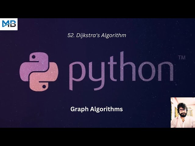 52. Djkstra's Algorithm in Python