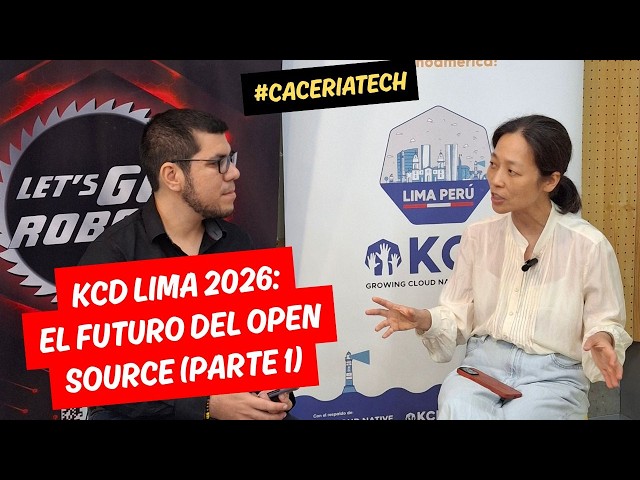 El Futuro del Open Source en el mundo - Kubernettes Community Day Lima 2026 #CaceriaTech