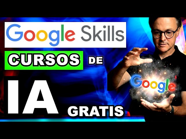 😉 Google Skills: The FREE Google platform for learning AI