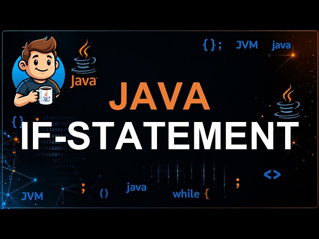 24 - If Statement | Decision Making in Java