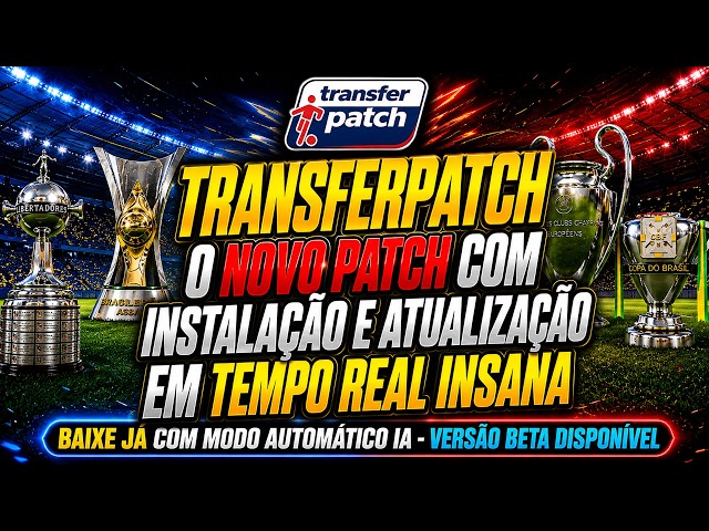 TRANSFERPATCH 2026🔥Download e Atualização em TEMPO REAL que vai mudar seu PES🔥⚽ BAIXE JÁ VERSÃO BETA
