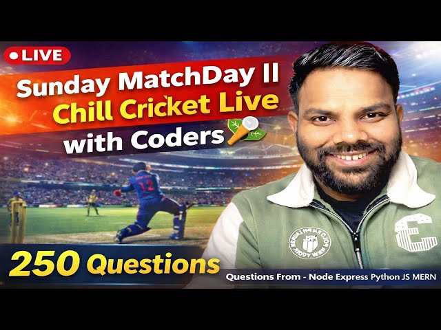 Sunday MatchDay Quiz Live 🏏 | 250 Coding Questions | Node, Python, JS, MERN, Git