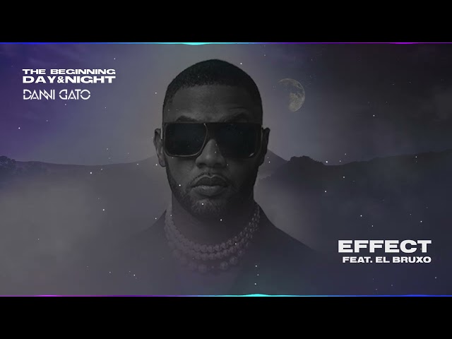 Danni Gato X El Bruxo - Effect (Night Visuals)