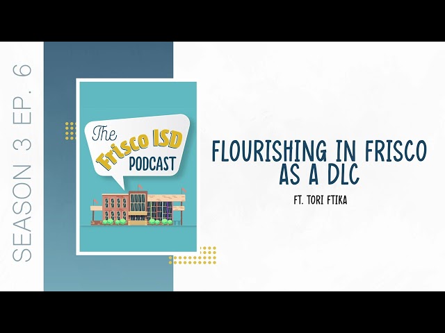 S3 E6: Flourishing in Frisco ISD as a Digital Learning Coach
