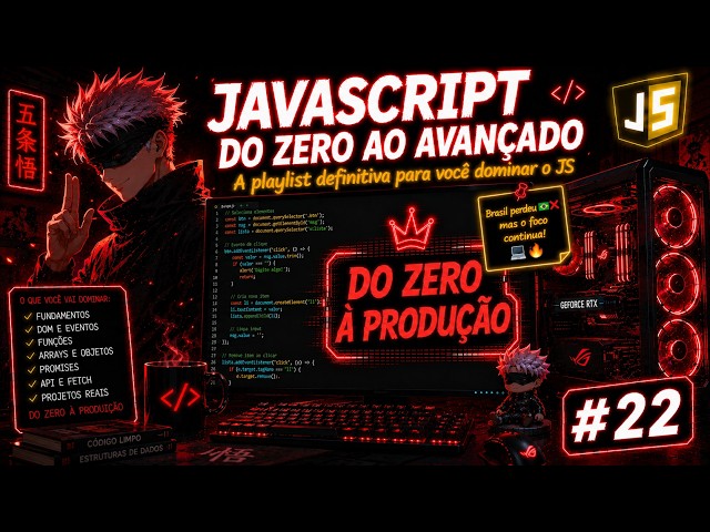 Aprendendo JavaScript Do Zero ao Avançado | Dia 22