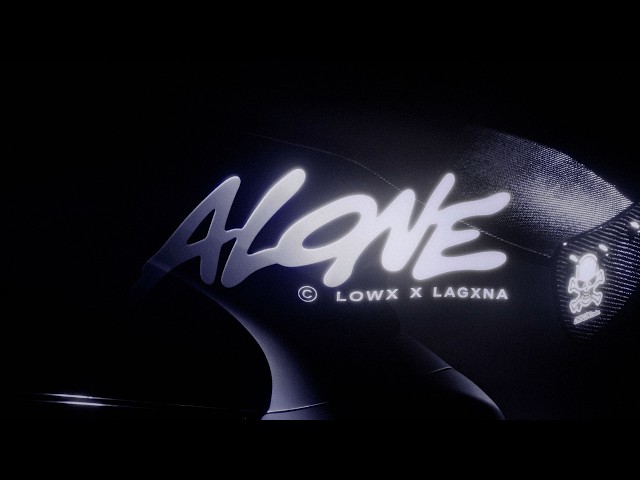 LOWX, LAGXNA - ALONE