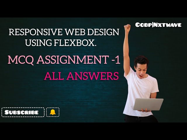 Responsive Web Design using Flexbox MCQS Assignment-1|| 💯% Correct Answers||CCBP||NXTWAVE
