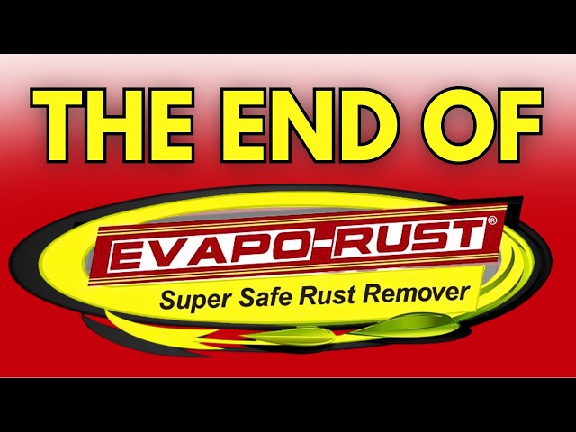 EvapoRust Stopped Removing Rust? Here's What Happened
