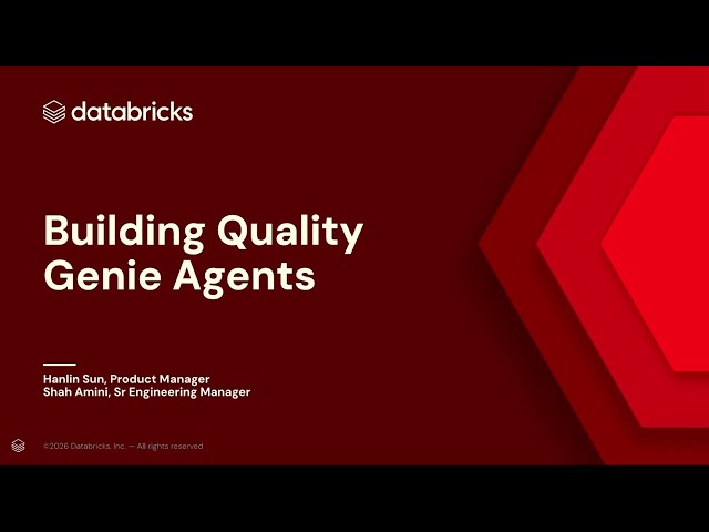 Building High-Quality Genie Agents: Accuracy, Trust, and Production Best Practices