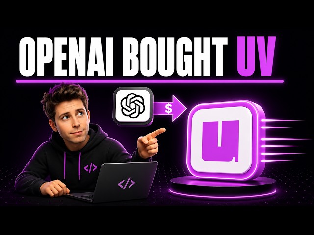 Why OpenAI Bought Python’s Fastest Tool (uv)
