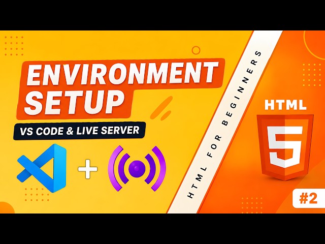🚀 HTML Environment Setup — VS Code & Live Server | HTML for Beginners #2