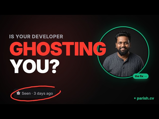 Is Your Developer Ghosting You? I Won't.