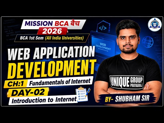WEB APPLICATION DEVELOPMENT | Introduction to Internet | BCA 1st Sem | Day 02 | Shubham Sir
