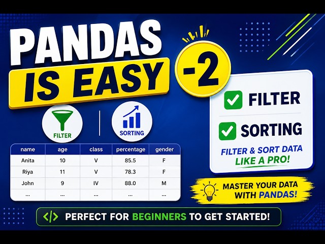 Pandas in Python Super easy -2 | Filtering & Sorting Data