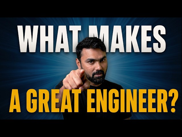 What Makes A Great Engineer?
