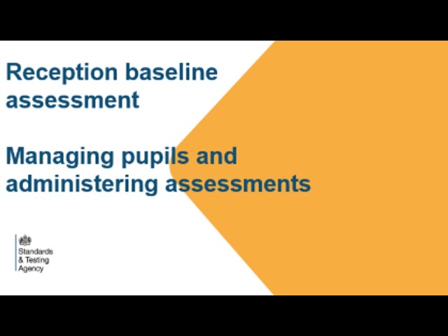 Reception baseline assessment (RBA): Managing pupils and administering assessments