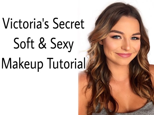 GET THE VICTORIAS SECRET SOFT AND SEXY GLAM!