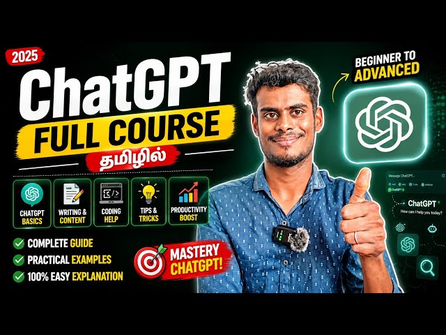 ChatGPT Full Course in Tamil | Complete ChatGPT Tutorial for Beginners to Advanced