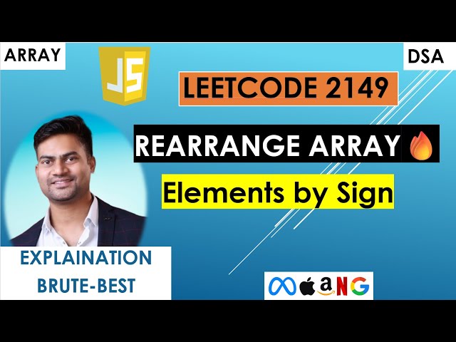 Rearrange Array Elements by Sign | Leetcode 2149 | JavaScript  | Brute-Best Solution Explained