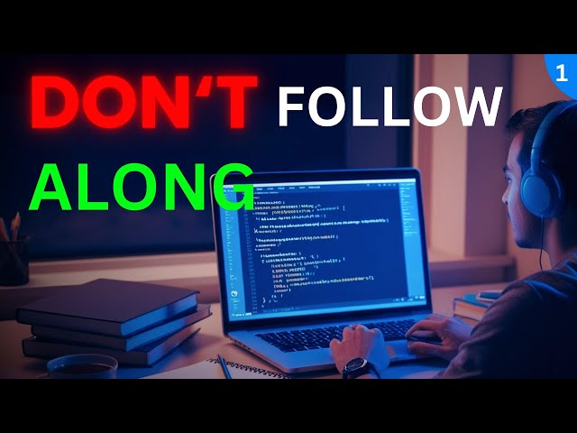 How to ACTUALLY learn from Coding Tutorials (Step-by-Step Guide) || part one.