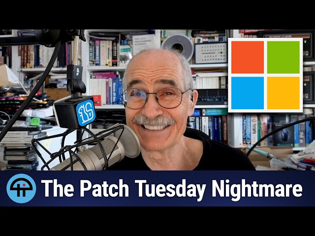 The Patch Tuesday Nightmare