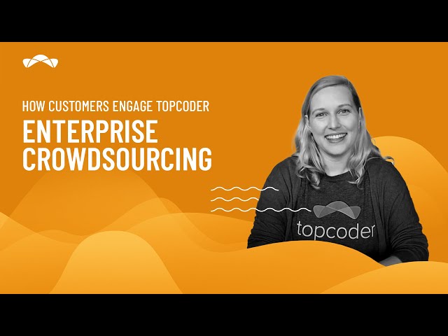 Enterprise Crowdsourcing || How Customers Engage Topcoder