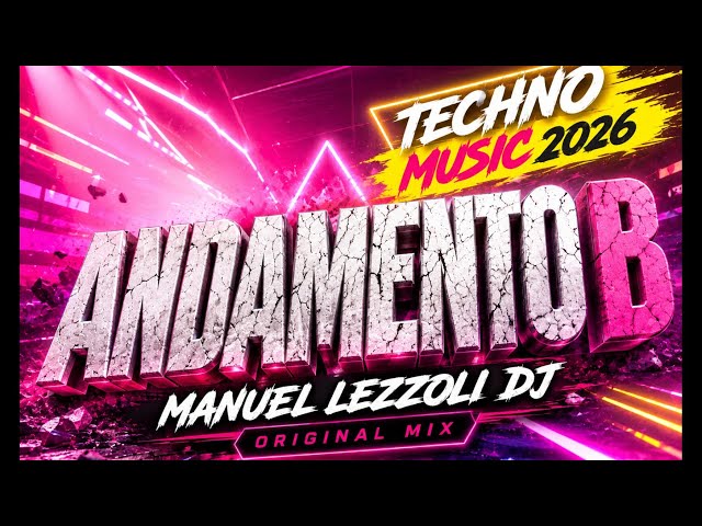 Manuel Lezzoli Dj - Andamento B | Hard Techno 2026 🎧 Original Club Mix 