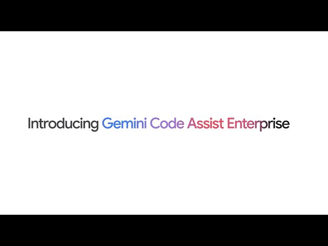 Introducing Gemini Code Assist Enterprise