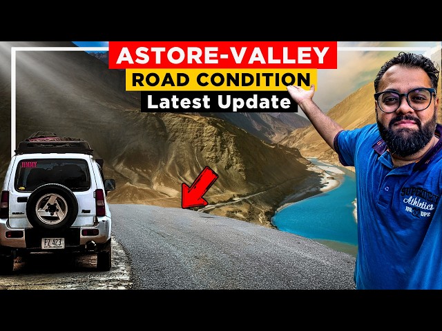 ISLAMABAD TO ASTORE VALLEY PAKISTAN: Travel Via Naran Babusar Top 2025 Road Condition Latest update