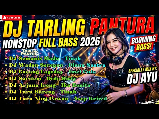 DJ TARLING PANTURA TERBARU 2026 – SEMANIS MADU (Tinah) | NONSTOP FULL BASS VIRAL PANTURA