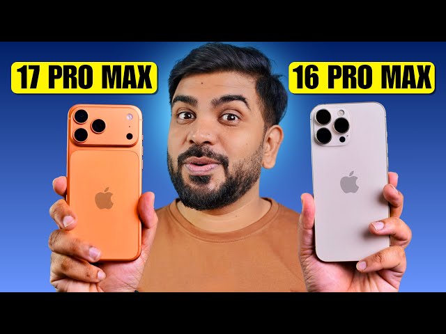 iPhone 16 Pro Max vs iPhone 17 Pro Max : Which one is the Best iPhone of 2026 ?