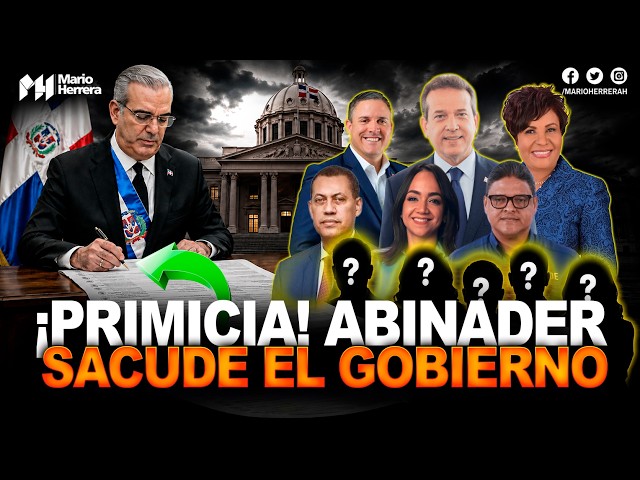 ¡PRIMICIA! Abinader Prepara Decretos Sorpresa: Estos Cambios Sacudirán El Gobierno Rumbo Al 2028