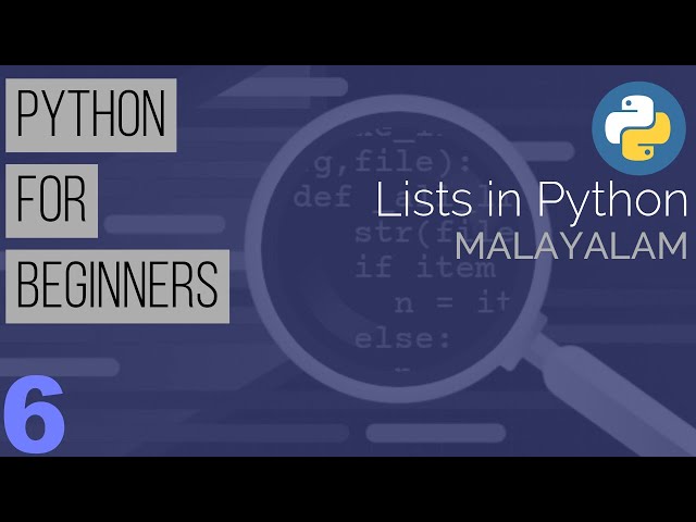 Learn Python the Easy Way | Python Tutorial for Beginners in Malayalam : Part 6 - Lists in Python
