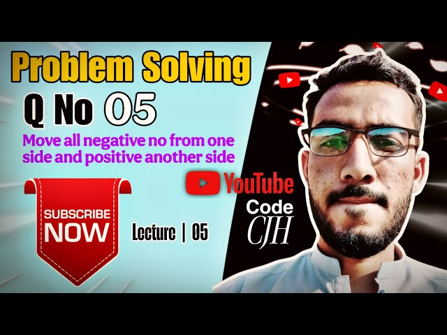 C++ Program to Move Negative Numbers and Sort Array | Lecture No 5 | Question No 5 | CodeWithCJH