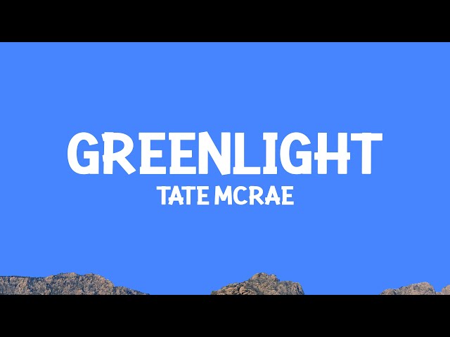 @TateMcRae - Greenlight (Lyrics)