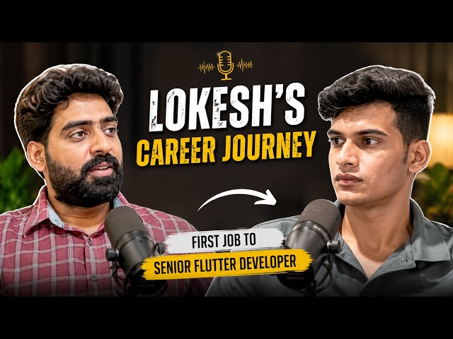 Can You Get a Job in 6 Months? | How Lokesh Got His First Job, Switched Companies & Improved English