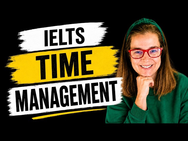 4 - Time Management for IELTS
