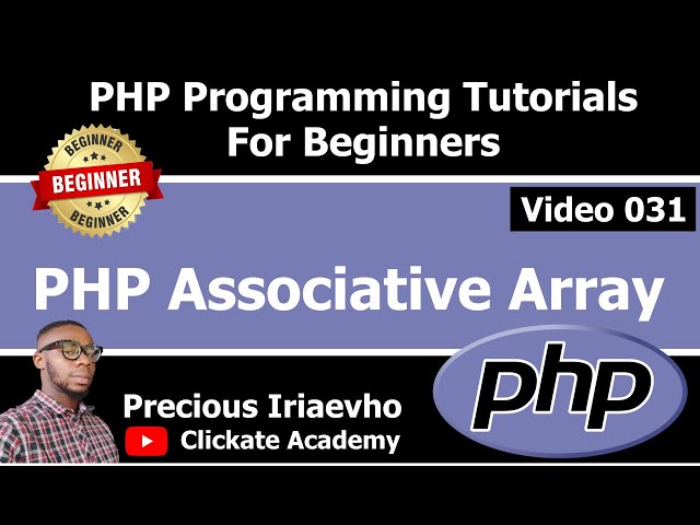 031 - PHP Associative Array | PHP Tutorial for Beginners Full Course