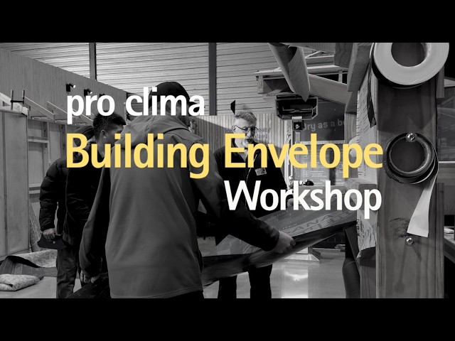 Inside the Pro Clima Building Envelope Workshop | Part 2