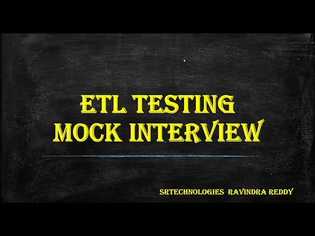 ETL Testing Mock Interview & Expert Tips