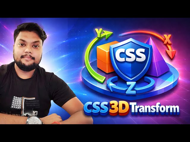 Learn CSS 3D Transform from Scratch | Create Realistic 3D Cards, Flip Effects & Depth Animations
