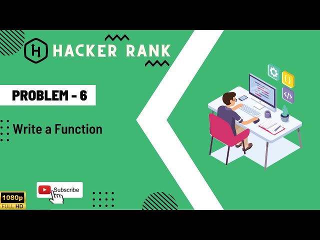 Hacker rank python problem solution || Hacker Rank problem 6 : Write a Function