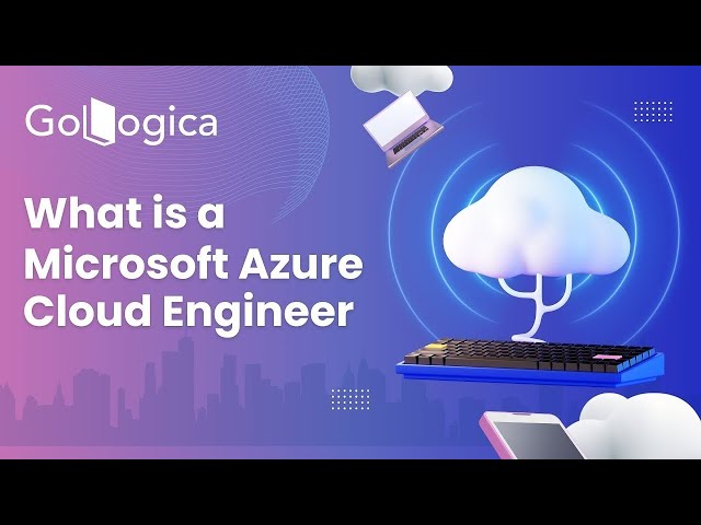 What is Microsoft Azure Cloud Engineer Master Program | Learn Cloud Computing with GoLogica