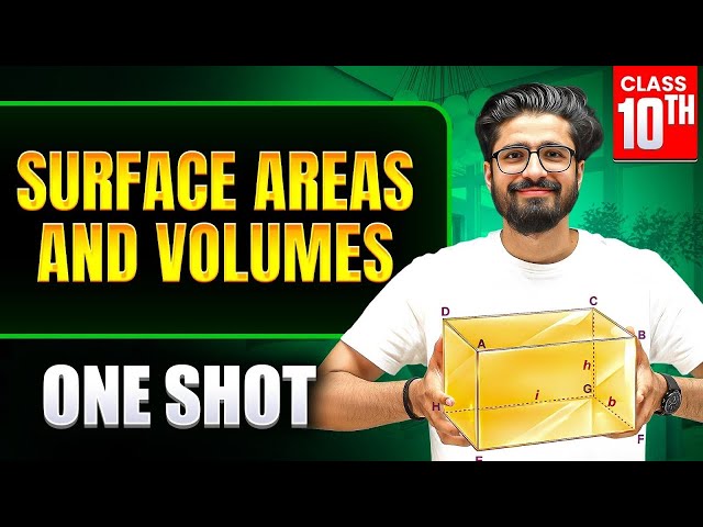 Surface Areas and Volumes One Shot 🔥 | Class 10 Maths Chapter 12 | Ritik Mishra