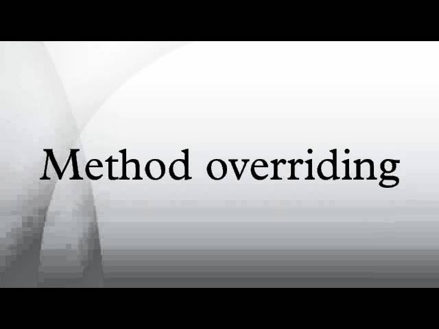 Method overriding