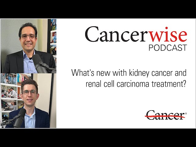 What's new with kidney cancer and renal cell carcinoma treatment?