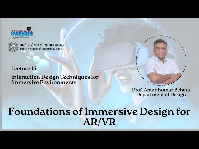 Lecture 15: Interaction Design Techniques for Immersive Environments