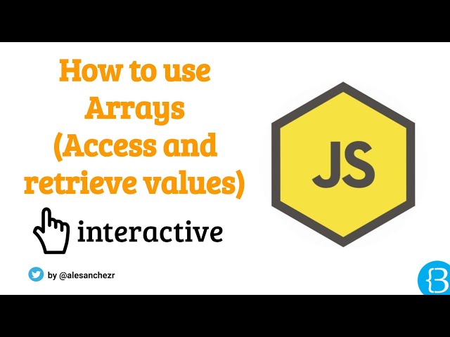 03 - Access and Retrieve - JS Arrays